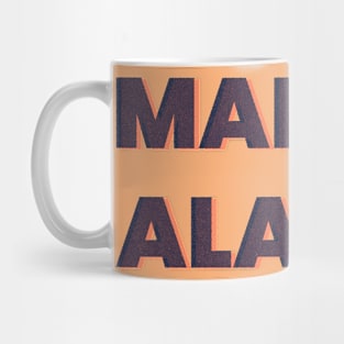 made in alaska Mug